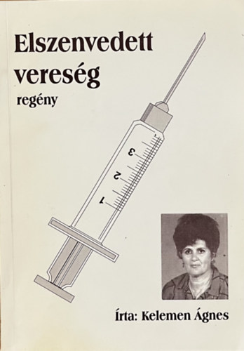 Elszenvedett veres�g