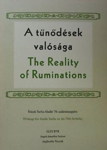 A tndsek valsga - The Reality of Ruminations - rsok Sarbu Aladr 70. szletsnapjra