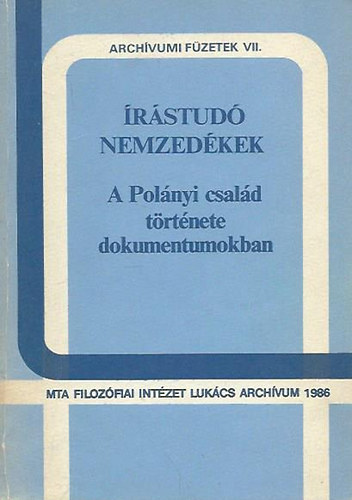 rstud nemzedkek - A Polnyi csald trtnete dokumentumokban
