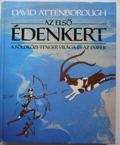 Az els denkert - A Fldkzi-tenger vilga s az ember