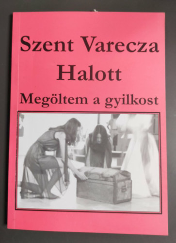 Meg�ltem a gyilkost - Dedik�lt