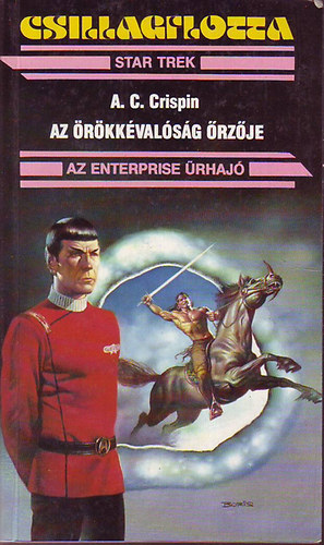 Az rkkvalsg rzje - csillagflotta (Star Trek: az enterprise rhaj)