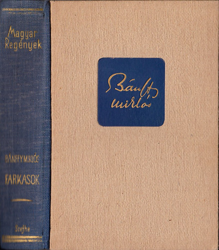 B�nffy Mikl�s - Farkasok (B�nffy)