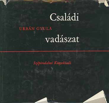 Urb�n Gyula - Csal�di vad�szat