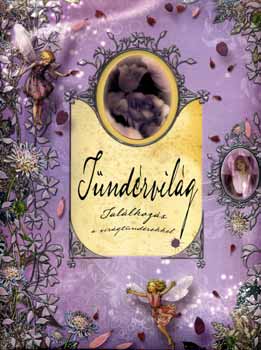 Tndrvilg - Tallkozs a virgtndrekkel