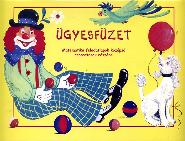 �gyesf�zet - Matematika feladatlapok k�z�ps� csoportosok r�sz�re