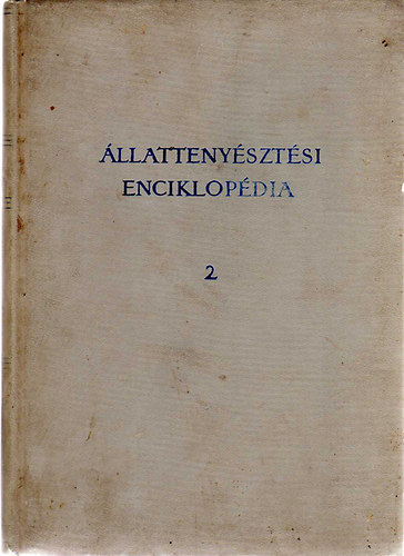 �llatteny�szt�si enciklop�dia II. Szarvasmarhateny�szt�s, juhteny�szt�s, tejgazdas�g