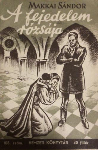 A fejedelem r�zs�ja (T�rt�neti elbesz�l�sek)