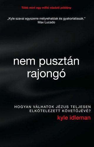 Nem pusztn rajong