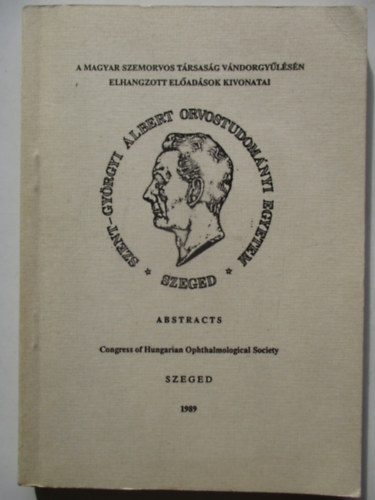 A Magyar Szemorvos T�rsas�g v�ndorgy�l�s�n elhangzott el�ad�sok kivonatai