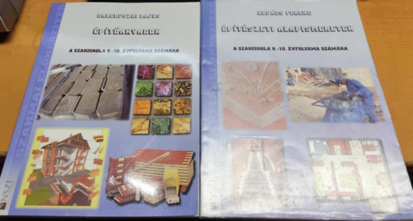 2 db a szakiskola 9.-10. �vfolyama sz�m�ra: �p�t�anyagok + �p�t�szeti alapismeretek