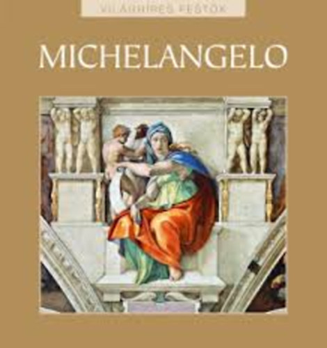 Michelangelo (Vilghres festk 26.)