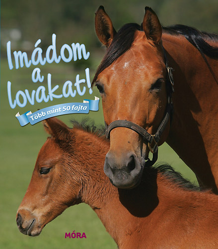 Imdom a lovakat!