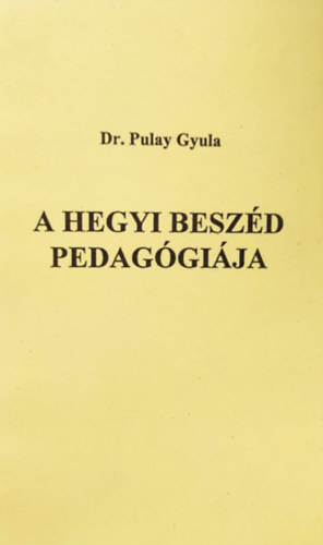 A hegyi besz�d pedag�gi�ja