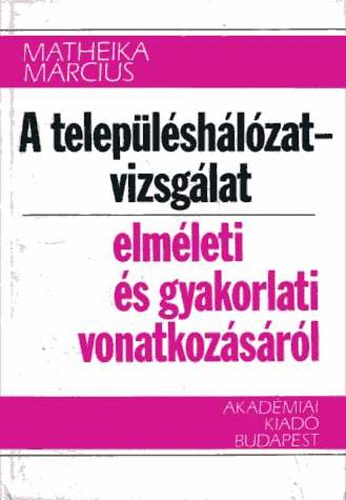 A teleplshlzat-vizsglat elmleti s gyakorlati vonatkozsrl