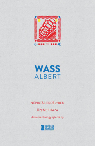 Wass Albert - Népirtás Erdélyben - Üzenet haza