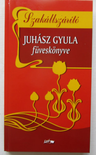 Szakllszrt - Juhsz Gyula fvesknyve