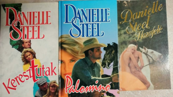 3db Danielle Steel m�: Keresztutak + Palomino + Hazafel�