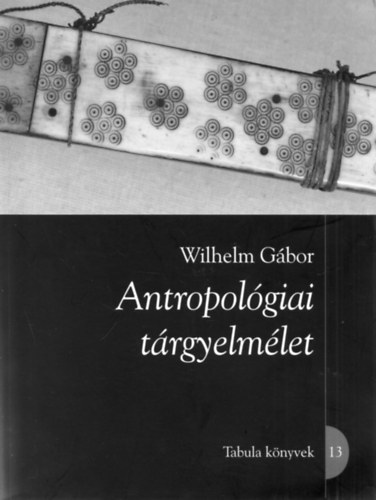 Wilhelm Gbor - Antropolgiai trgyelmlet (Tabula knyvek 13.)