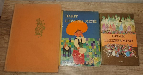 Grimm testvérek, Wilhelm Hauff - 3 klasszikus német mesekönyv: Grrimm legszebb meséi, Hauff legszedbb meséi, Münchausen vidám kalandjai