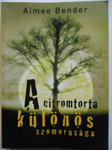 A citromtorta k�l�n�s szomor�s�ga