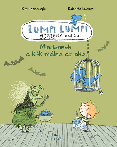 Lumpi Lumpi gygyt mesi - Mindennek a kk mlna az oka