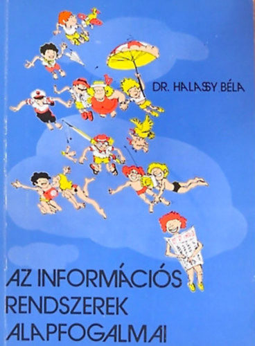 Dr. Halassy Bla - Az informcis rendszerek alapfogalmai