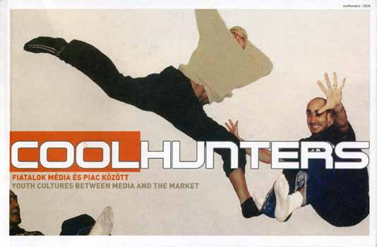 Coolhunters - Fiatalok mdia s piac kztt