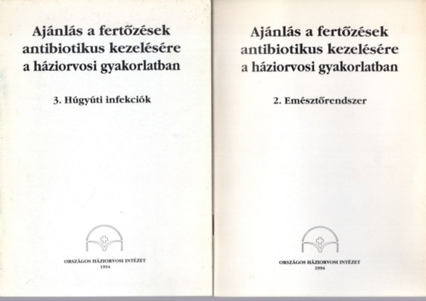 Dr. Jkics Jzsef - 4 db orvosi fzet: Ajnls a fertzsek antibiotikus kezelsre a hziorvosi gyakorlatban 2. Emsztrendszer + 3. Hgyti infekcik + 4. Br s lgyrszek, valamint nhny egyb szerv infekcii + 5. Ajnls a fertzsek antib