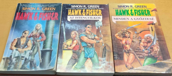 3 db Simon R. Green: Hawk & Fisher + Az istengyilkos + Minden a gyztes
