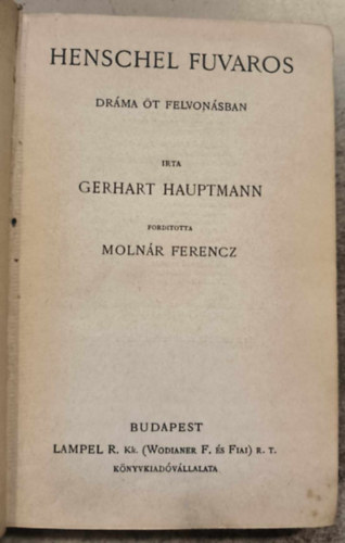 Gerhart Hauptmann - Henschel fuvaros (Drma t felvonsban)