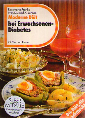 Rosemarie Franke; Prof. Dr. med K. Jahnke - Moderne Dit bei Erwachsenen-Diabetes