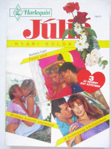Jlia klnszm 1993/2 (Forr szl, rkbe kapott szerelem, A boldogsg kiktjben)