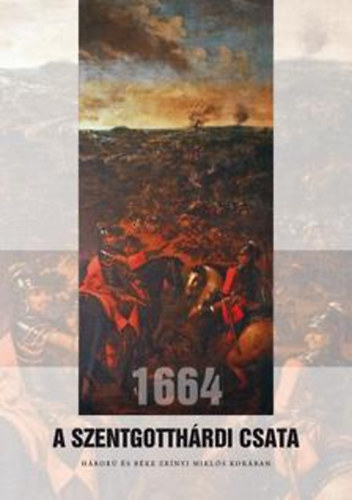 1664 - A szentgotthrdi csata