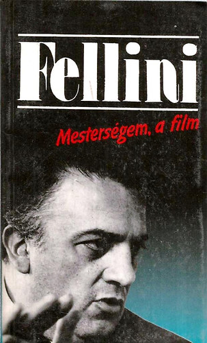 Federico Fellini - Mestersgem, a film