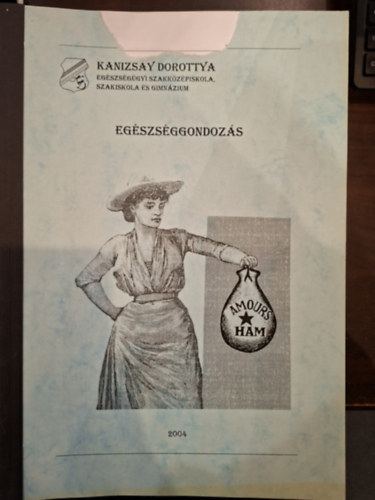 Eg�szs�ggondoz�s (�pol� Szakk�pes�t�s Tanul�si �tmutat� Seg�dlet, I. �v 2. blokk)