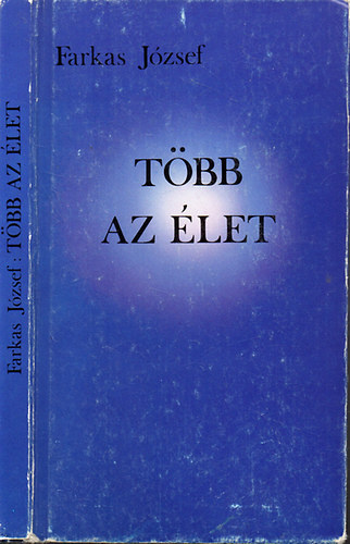 Farkas Jzsef - Tbb az let