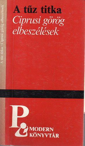 A tűz titka (Ciprusi görög elbeszélések)