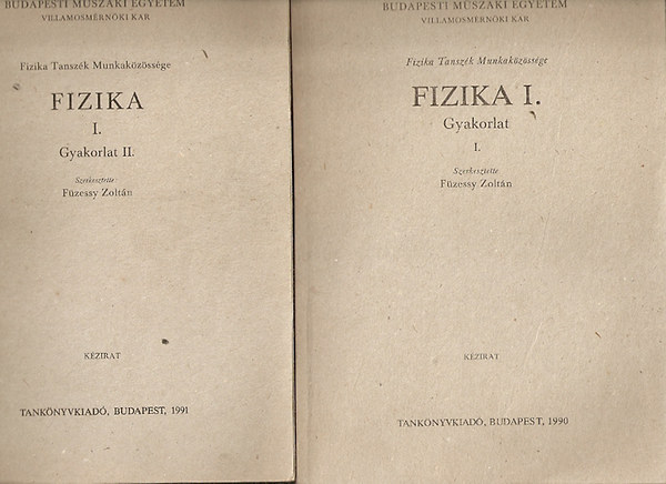 Fizika I.-gyakorlat I.:Fizika I. -gyakorlat II.