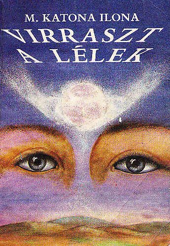 M. Katona Ilona - Virraszt a llek