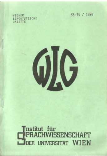 Wiener Linguistische Gazette 1984. Heft 33-34.