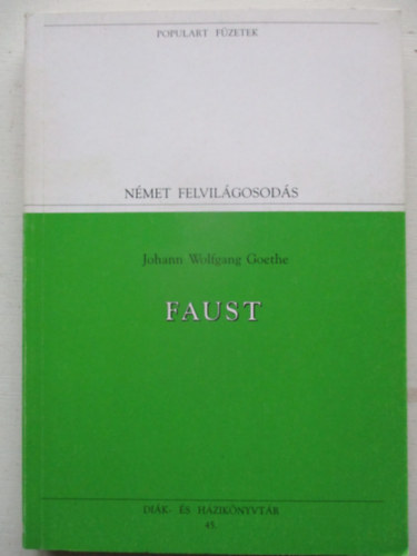 Faust - N�met felvil�gosod�s (Populart f�zetek)