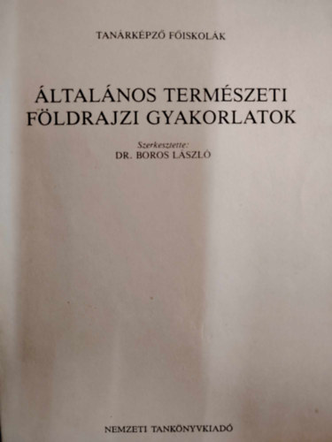 ltalnos termszeti fldrajzi gyakorlatok ( kzirat) - Tanrkpz Fiskolk egysges jegyzete