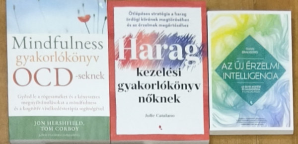 3db k�nyv n�knek �nismerettel, a mindennapi �let neh�zs�geivel kapcsolatban - Mindfulness gyakorl�k�nyv OCD-seknek, Haragkezel�si gyakorl�k�nyv n�knek, Az �j �rzelmi intelligencia