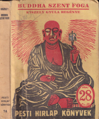 Buddha szent foga- Pesti Hrlap knyvek 74.