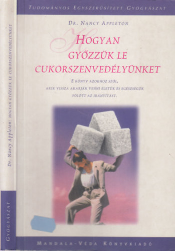 Hogyan gyzzk le a cukorszenvedlynket