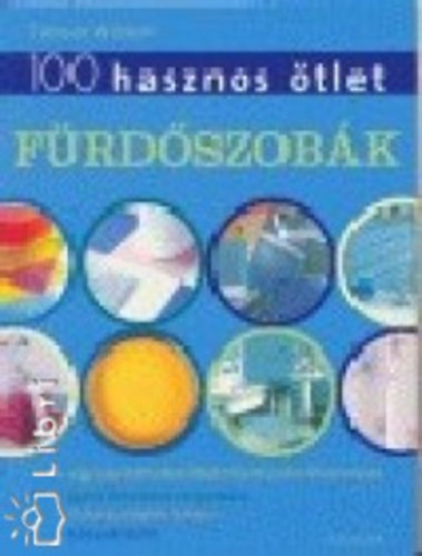 100 hasznos tlet - Frdszobk