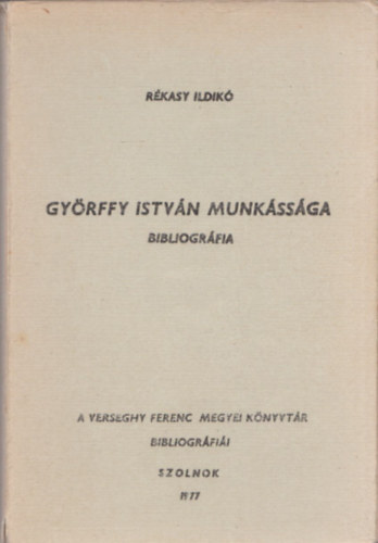 Gyrffy Istvn munkssga (bibliogrfia)