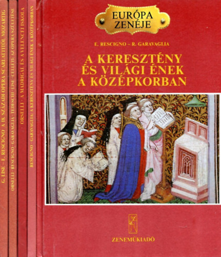Európa zenéje 5 db: A 18. századi opera Scarlattitól Mozartig + Az opera születése + Giuseppe Verdi + A Madrigál és a Velencei iskola + A keresztény és világi ének a középkorban)