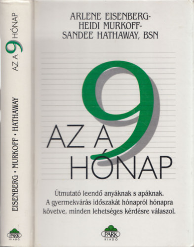 Az a 9 h�nap (�tmutat� leend� any�knak �s ap�knak)